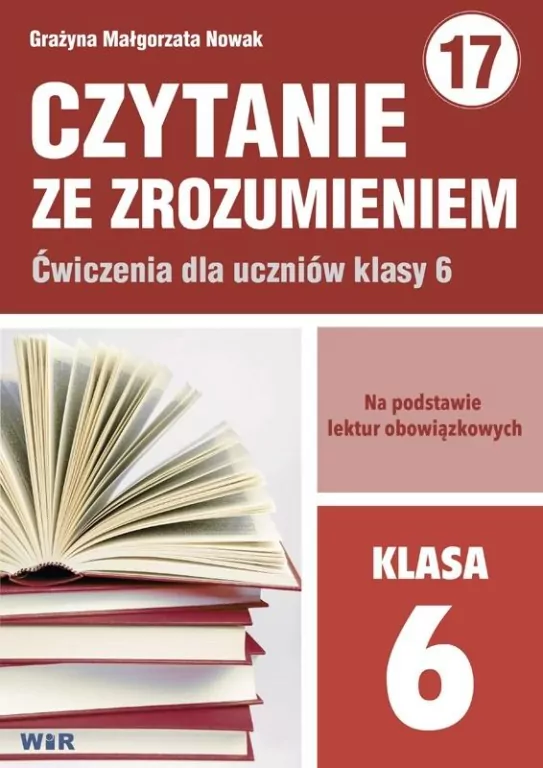 Czytanie ze zrozumieniem. Ćwiczenia dla uczniów klasy 6 - tantis.pl