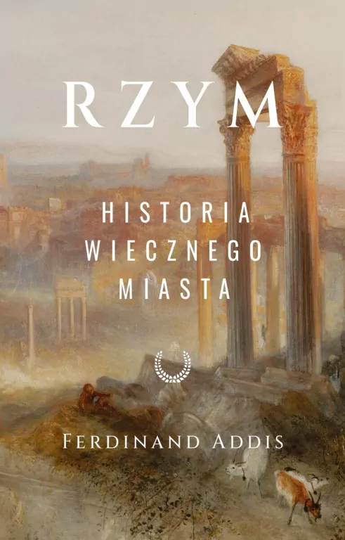 Rzym. Historia Wiecznego Miasta - tantis.pl