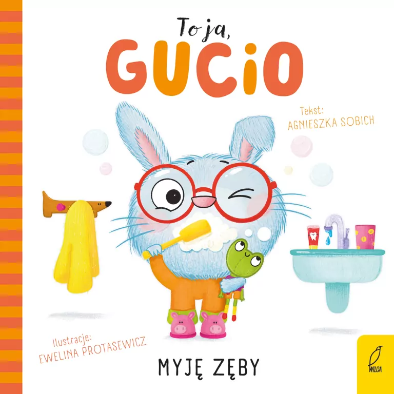 Myję zęby. To ja, Gucio - tantis.pl