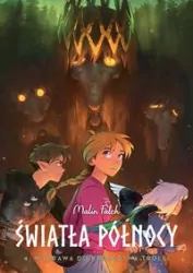 Wyprawa do królestwa trolli. Światła Północy. Tom 4