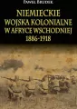 Niemieckie wojska kolonialne w Afryce Wschodniej 1886-1918 - tantis.pl