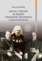 Kościół i państwo na Kresach Południowo-Wschodnich - tantis.pl