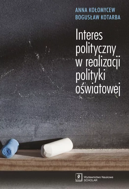 Interes polityczny w realizacji polityki oświatowej - tantis.pl