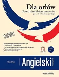 Angielski w tłumaczeniach. Dla Orłów. Poznaj różne oblicza czasownika. Poziom B1-C2 - tantis.pl