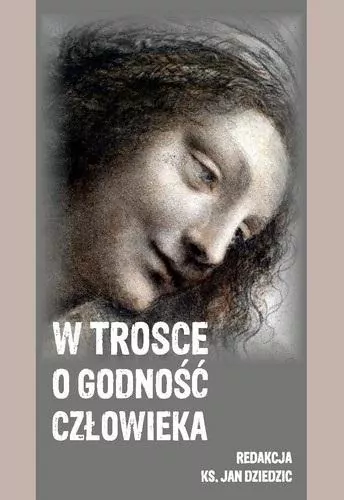 W trosce o godność człowieka - tantis.pl
