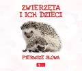 Pierwsze słowa. Zwierzęta i ich dzieci - tantis.pl