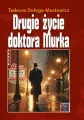 Drugie życie doktora Murka TW - tantis.pl