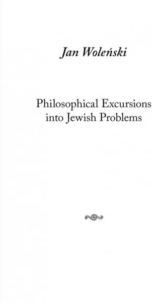 Philosophical Excursions into Jewish Problems - tantis.pl