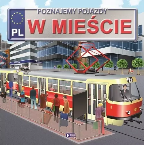 W mieście. Poznajemy pojazdy - tantis.pl