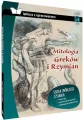 Mitologia Greków i Rzymian. Lektura z opracowaniem - tantis.pl
