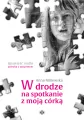 W drodze na spotkanie z moją córką - tantis.pl