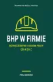 BHP w firmie. Bezpieczeństwo i higiena pracy od A do Z - tantis.pl