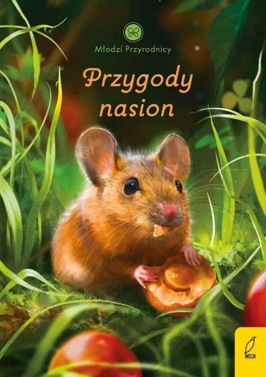 Przygody nasion. Młodzi przyrodnicy - tantis.pl