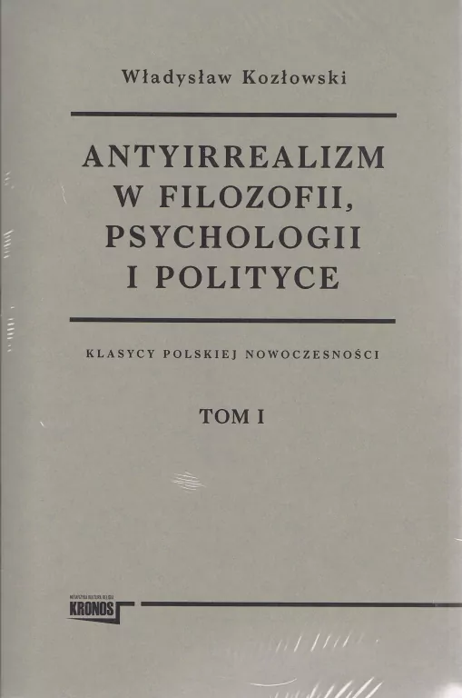 Antyirrealizm w filozofii, psychologii... T.1-2 - tantis.pl
