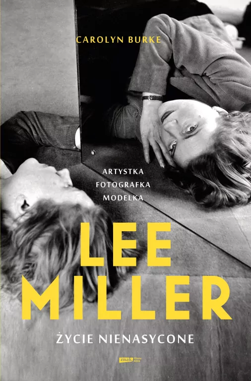 Lee Miller. Życie nienasycone - tantis.pl