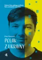Polak z Ukrainy. Historia Dimy, jednego z miliona, który zamieszkał nad Wisłą - tantis.pl