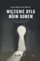 Więzienie było moim domem - tantis.pl