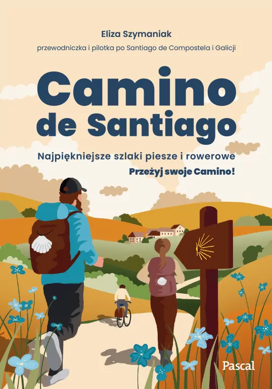 Camino de Santiago. Najpiękniejsze szlaki piesze i rowerowe - tantis.pl