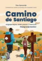 Camino de Santiago. Najpiękniejsze szlaki piesze i rowerowe - tantis.pl