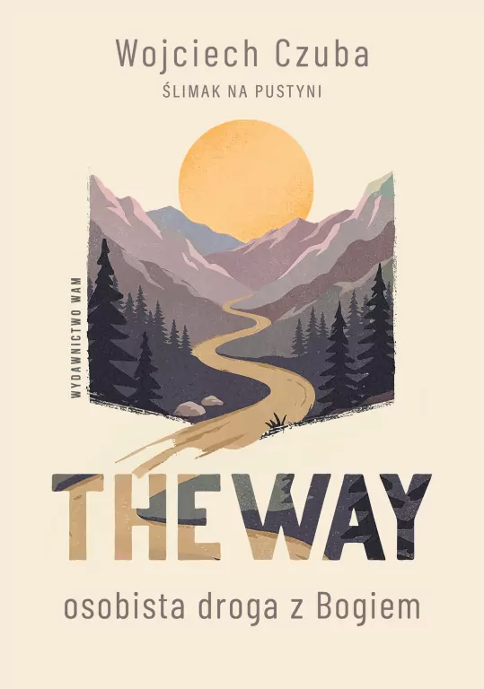 The Way. Osobista droga z Bogiem - tantis.pl