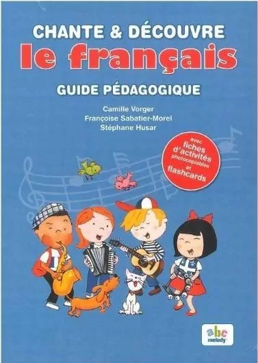 Chante et decouvre le francais przewodnik metod. - tantis.pl