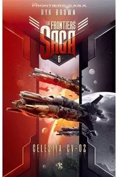 Celestia CV-02. The Frontiers Saga. Tom 8 - tantis.pl