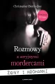 Rozmowy z seryjnymi mordercami. Żony i kochanki - tantis.pl