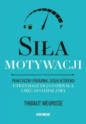 Siła motywacji