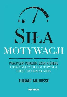 Siła motywacji