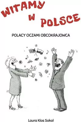Witamy w Polsce. Polacy oczami obcokrajowca