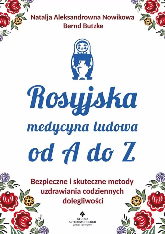 Rosyjska medycyna ludowa do A do Z - tantis.pl