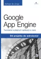 Google App Engine. Tworzenie wydajnych aplikacji w Javie. Od projektu do wdrożenia! - tantis.pl