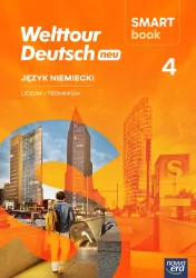 Welttour Deutsch neu. Język niemiecki 4. Smartbook. Liceum i technikum