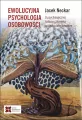 Ewolucyjna psychologia osobowości. O naturze człowieka w ujęciu darwinowskim - tantis.pl