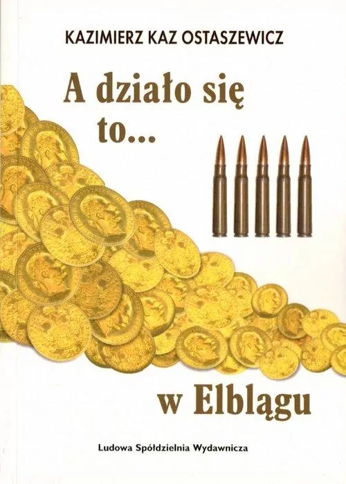A działo się to... w Elblągu - tantis.pl