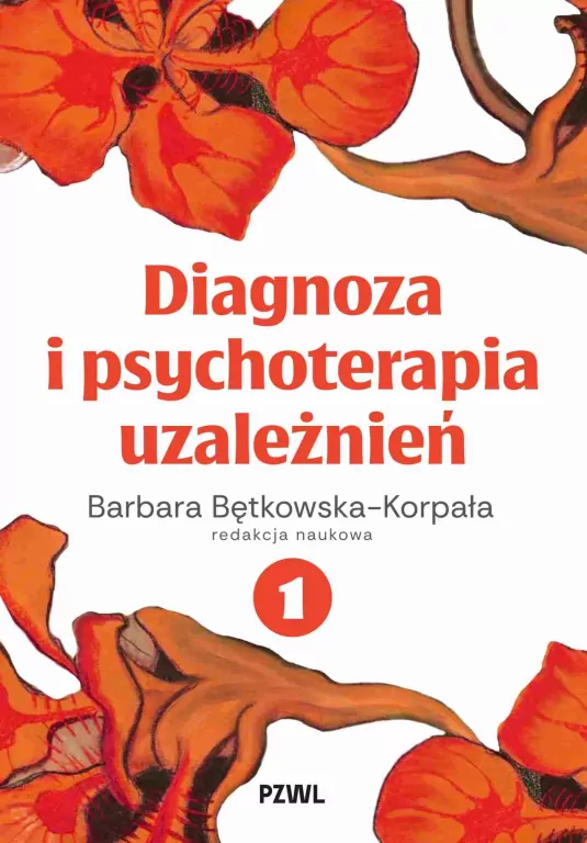 Diagnoza i psychoterapia uzależnień T.1 - tantis.pl