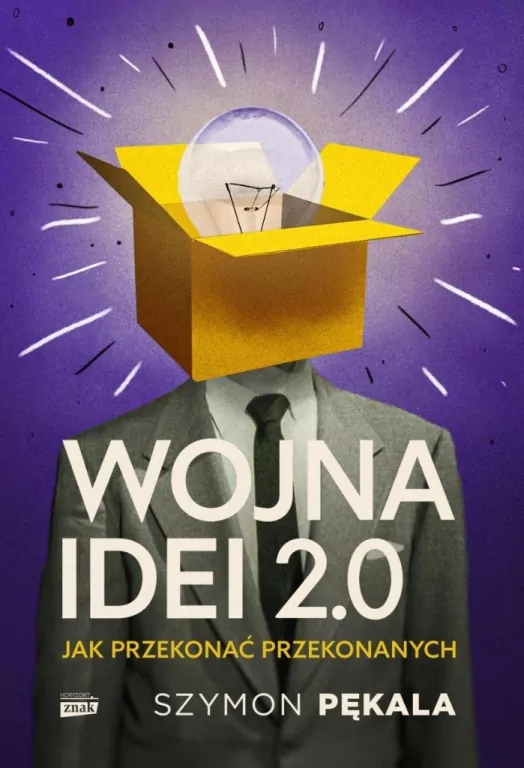 Wojna Idei 2.0. Jak przekonać... z autografem - tantis.pl