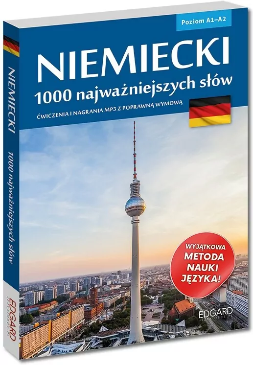 Niemiecki. 1000 najważniejszych słów. Ćwiczenia i nagrania mp3 z poprawną wymową. Poziom A1-A2 - tantis.pl