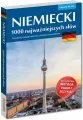 Niemiecki. 1000 najważniejszych słów. Ćwiczenia i nagrania mp3 z poprawną wymową. Poziom A1-A2 - tantis.pl