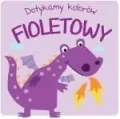 Fioletowy. Dotykamy kolorów - tantis.pl