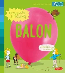 Balon. Przygody z nauką. Akademia mądrego dziecka