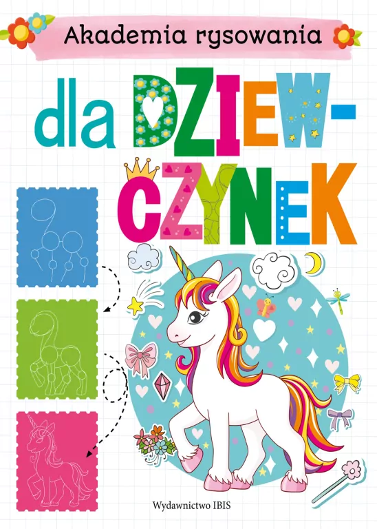 Akademia rysowania. Dla dziewczynek - tantis.pl