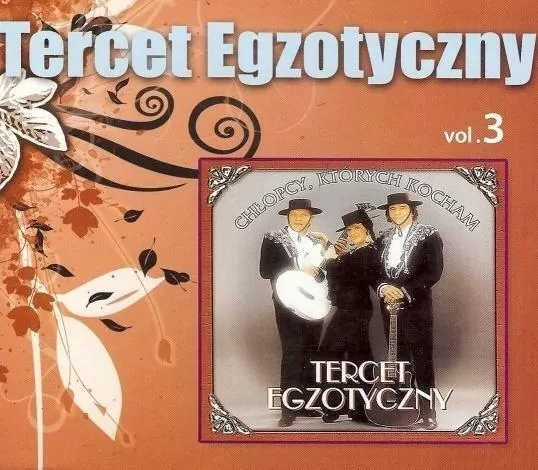 Tercet Egzotyczny. Chłopcy, których kocham. Vol. 3 - tantis.pl