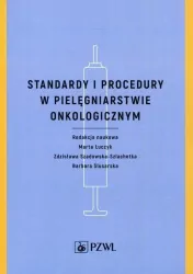 Standardy i procedury w pielęgniarstwie onkologicznym