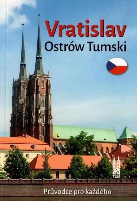 Wrocław. Ostrów Tumski. Wersja czeska - tantis.pl