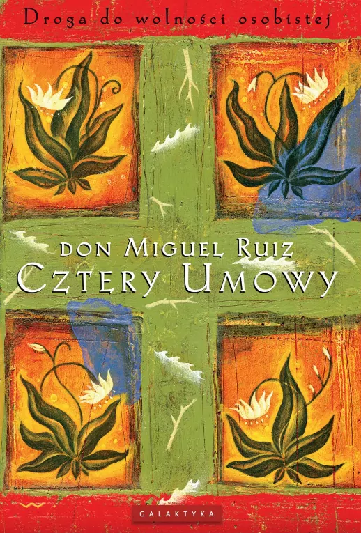 Cztery umowy. Droga do wolności osobistej - tantis.pl