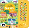 Słuchaj i oglądaj! Na wsi. Ponad 50 dźwięków - tantis.pl