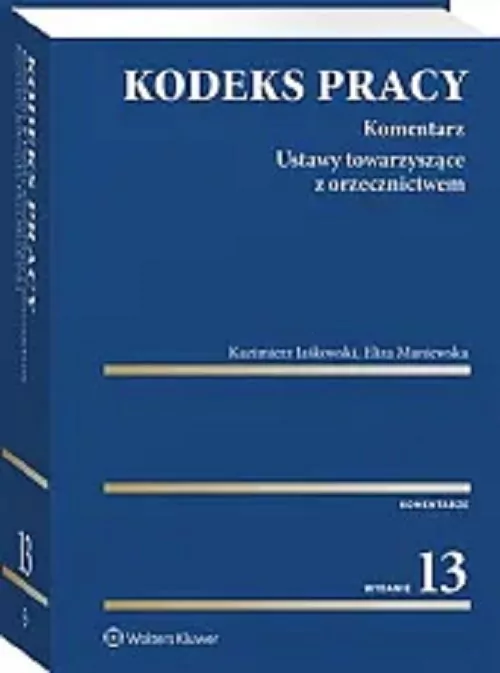 Kodeks pracy. Komentarz w.13 - tantis.pl