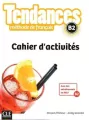 Tendances B2 ćwicznia Język francuski - tantis.pl