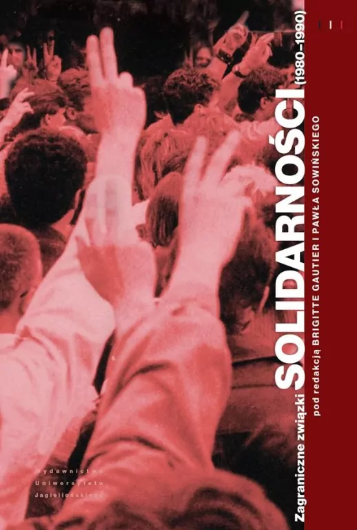 Zagraniczne związki Solidarności (1980-1990) - tantis.pl